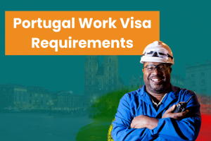 Portugal Work Visa Requirements: What You Need to Know (2025 Guide)